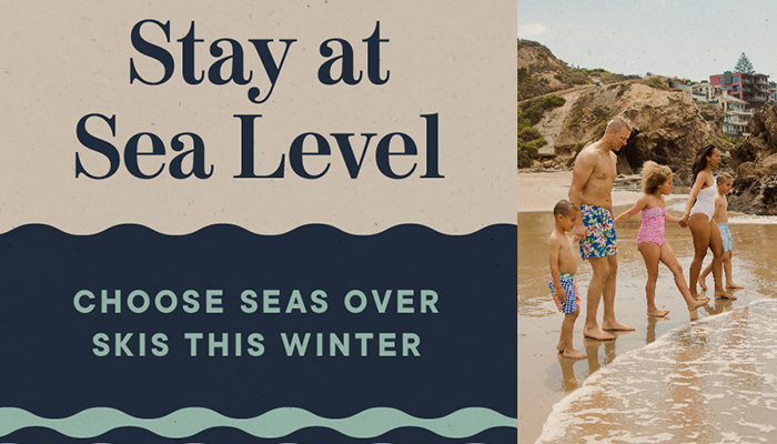 “Stay at Sea Level” reimagines a winter vacation encouraging travelers to revel in coastal luxury with chic hotels, cozy restaurants and plenty of sunshine on the water.